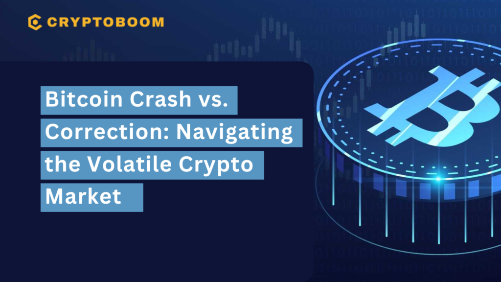 Bitcoin Crash vs. Correction: What you should know