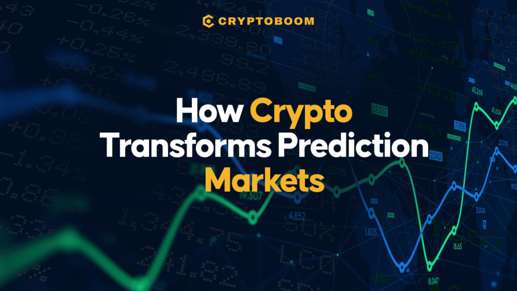 How Crypto Transforms Prediction Markets