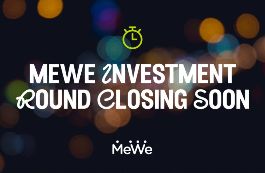 MeWe Launches a Community Invest Round via WeFunder