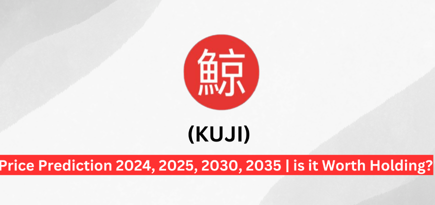 Kujira (KUJI) Price Prediction 2024, 2025, 2030, 2035 |Is it worth Holding?