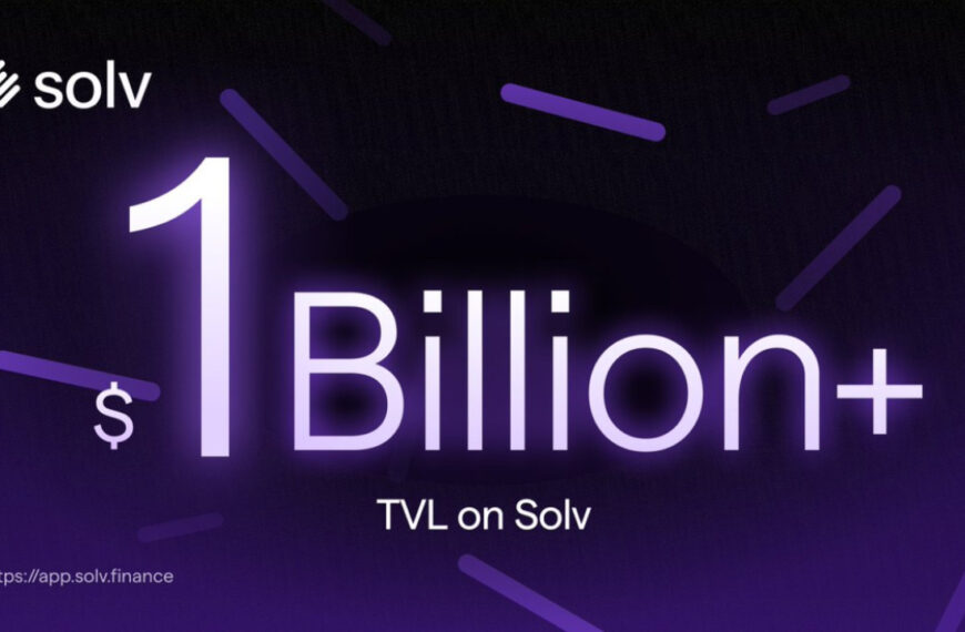 Breakthrough for Solv Protocol: $1 Billion TVL, Now a Top 32 DeFi Player