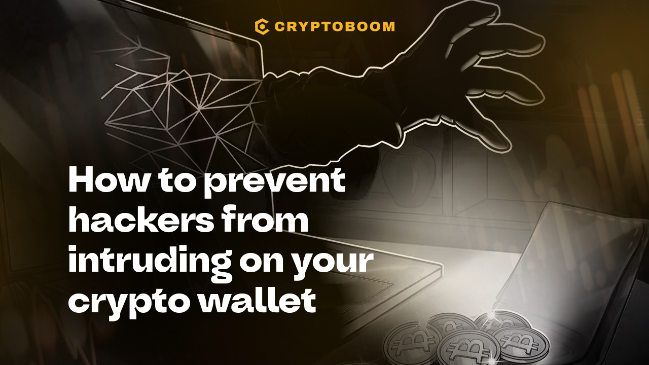 Ways to Safeguard Your Crypto Wallet Against Hacking