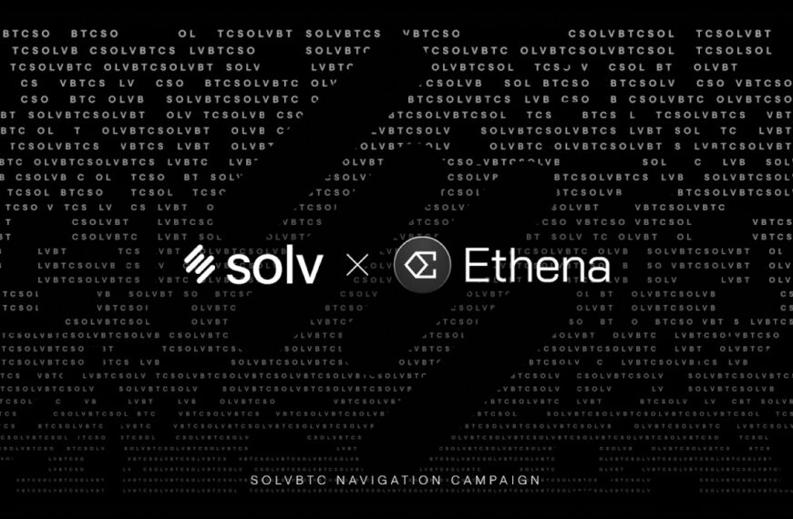Solv Protocol Integrates with Ethena to Unlock Yield Potential for Bitcoin-Based Assets