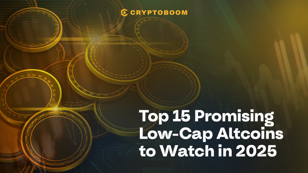 Top 15 Promising Low-Cap Altcoins to Watch in 2025