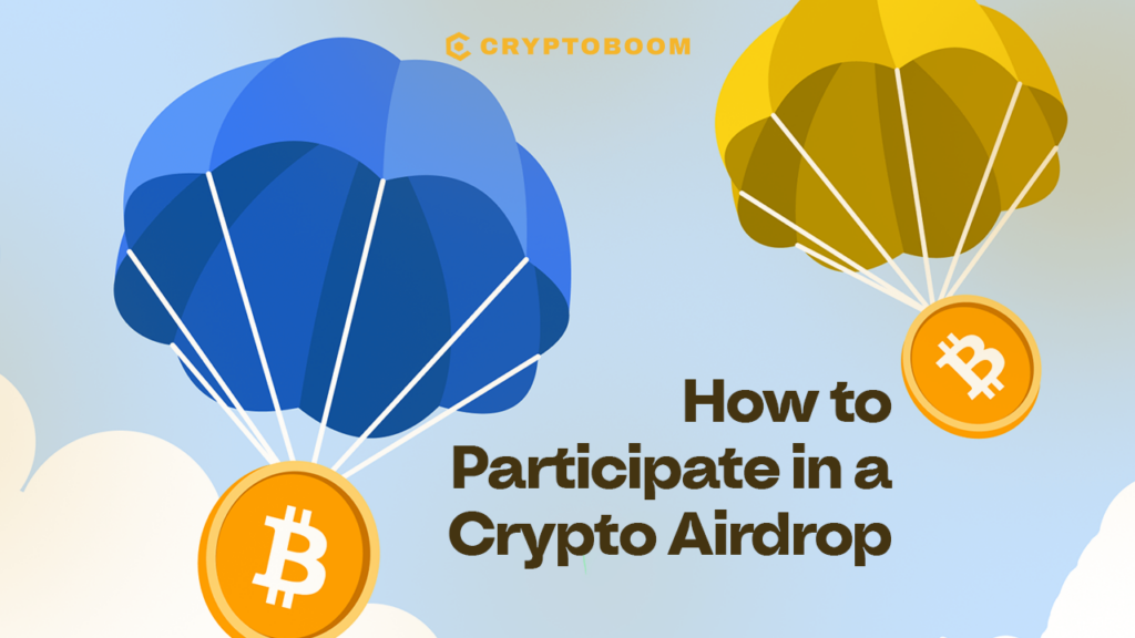 How to Participate in a Crypto Airdrop and Maximize Your Rewards