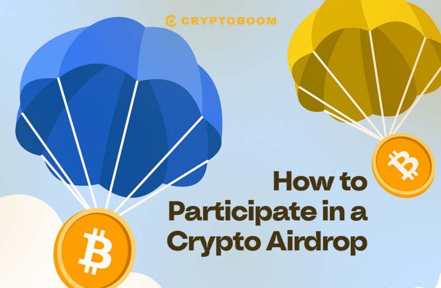 How to Participate in a Crypto Airdrop and Maximize Your Rewards