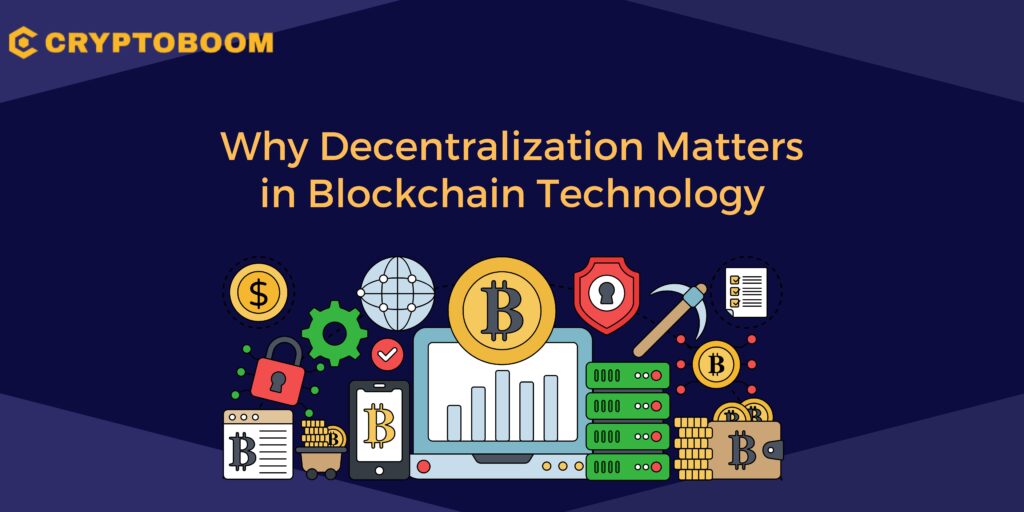 Why Decentralization Matters in Blockchain Technology