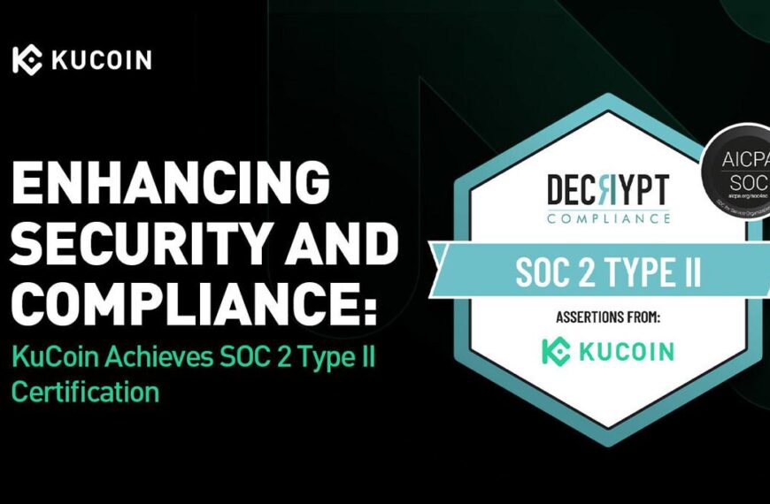 KuCoin Achieves SOC 2 Type II Certification: Strengthening Security and Compliance Standards