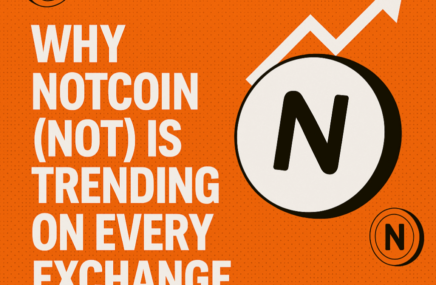 Why Notcoin (NOT) Is Trending on Every Exchange