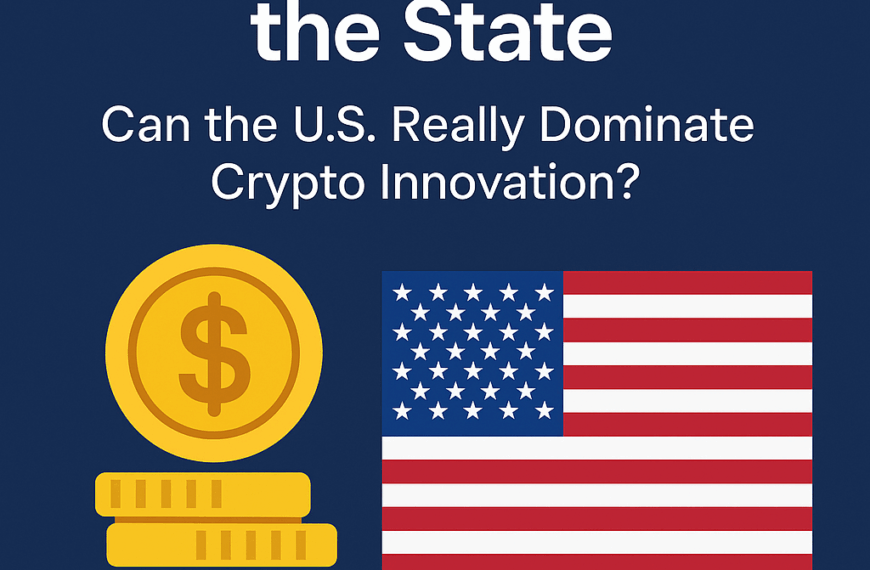 Stablecoins and the State: Can the U.S. Really Dominate Crypto Innovation?