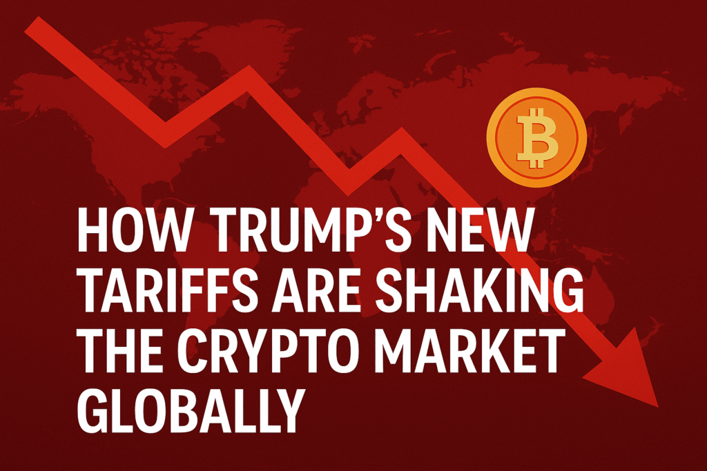 How Trump’s New Tariffs Are Shaking the Crypto Market Globally