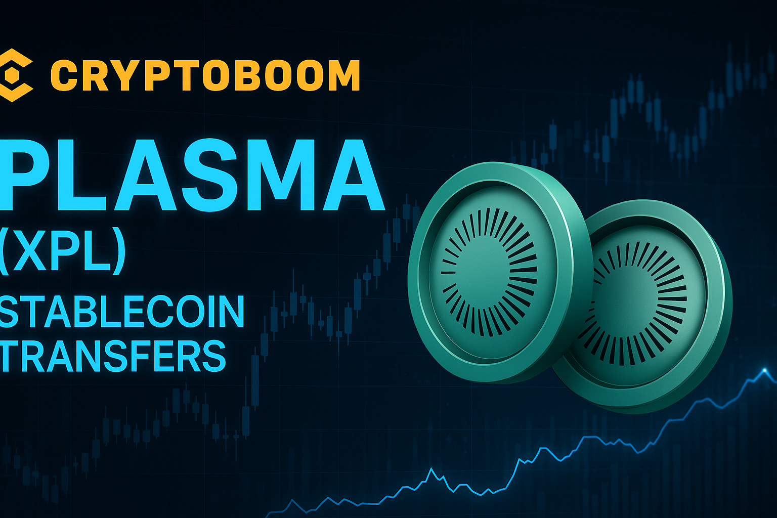 Plasma (XPL): Layer-1 Built for Stablecoin Transfers