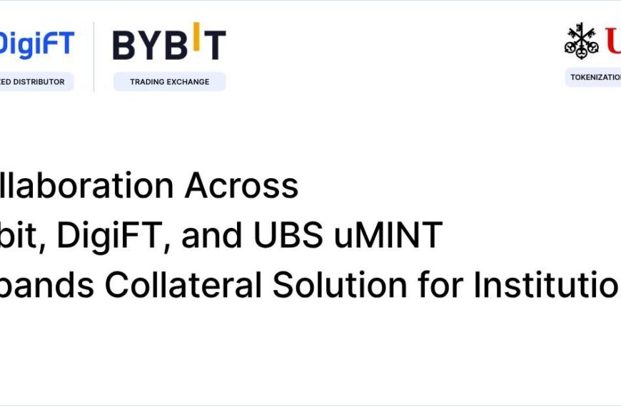 Collaboration across Bybit, DigiFT and UBS uMINT expands Collateral Solution for Institutions